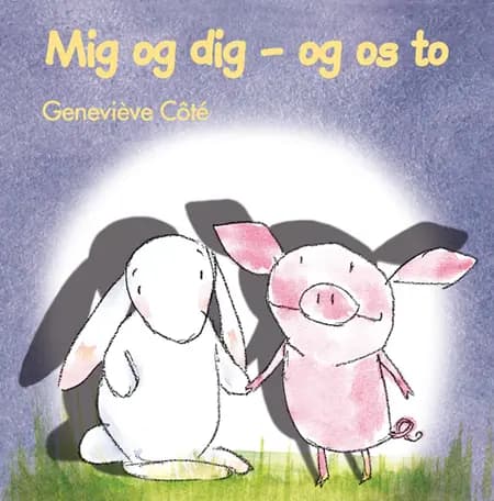Mig og dig af Geneviève Côté