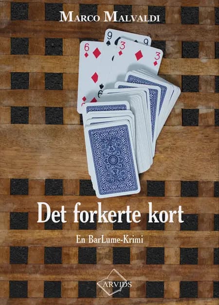 De forkerte kort af Marco Malvaldi