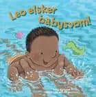 Leo elsker babysvøm!