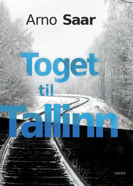 Toget til Tallinn af Arno Saar