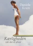 Kærligheden når det er alvor af Daniela Krien