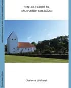 Den lille guide til Haunstrup Kirkegård