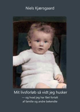 Mit livsforløb så vidt jeg husker af Niels Kjærsgaard