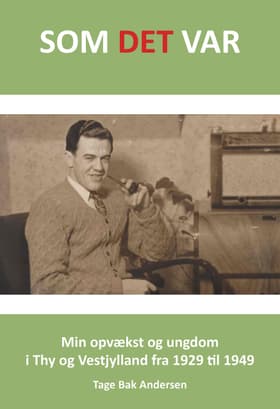 SOM DET VAR af Tage Bak Andersen