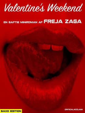 Valentine's Weekend - Saxo Edition af Freja Zaga