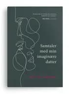 Samtaler med min imaginære datter