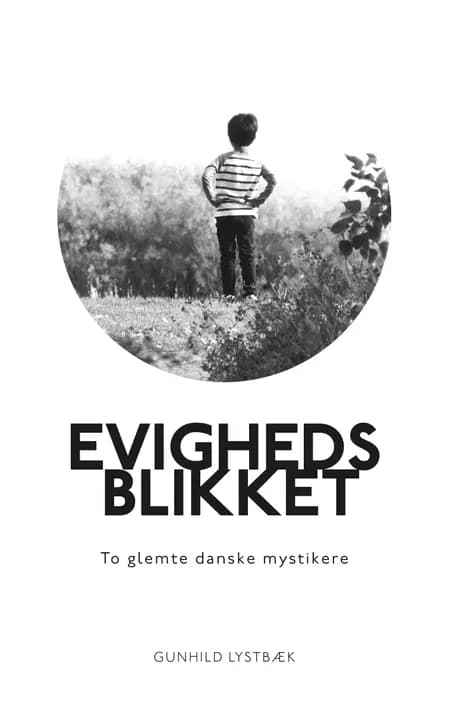 Evighedsblikket af Gunhild Lystbæk