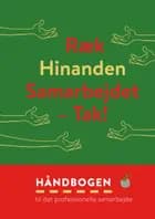 Ræk Hinanden Samarbejdet – Tak! af René Jensen og Finn Salomonsen