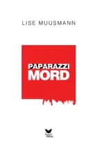Paparazzimord af Lise Muusmann