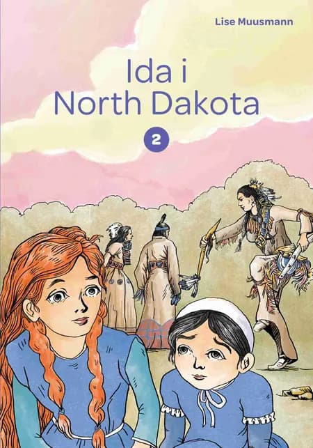 Ida i North Dakota af Lise Muusmann