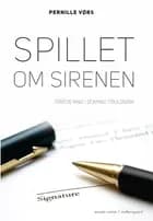 Spillet om sirenen af Pernille Kim Vørs