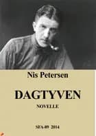 Dagtyven af Nis Petersen