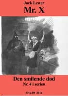 Mr. X Den smilende død