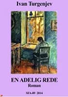 En adelig rede af Ivan Turgenev