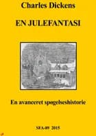 En Julefantasi af Charles Dickens