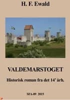 Valdemarstoget af Herman Frederik Ewald