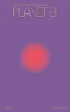 Planet B af Torben Munksgaard