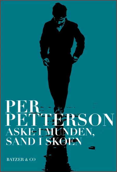 Aske i munden, sand i skoen af Per Petterson