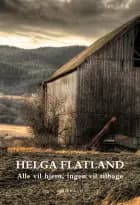 Alle vil hjem, ingen vil tilbage af Helga Flatland