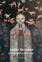 Sommerhus, senere af Judith Hermann