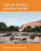 Lær at tackle kroniske smerter