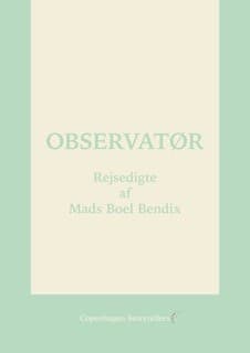 OBSERVATØR af Mads Boel Bendix
