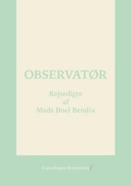 OBSERVATØR af Mads Boel Bendix