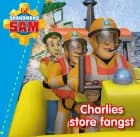 Brandmand Sam: Charlies store fangst