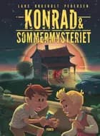 Konrad og sommermysteriet af Lars Bøgeholt Pedersen