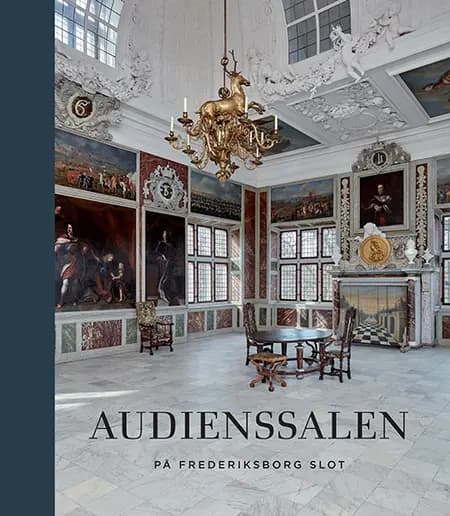 Audienssalen på Frederiksborg Slot af Thomas Lyngby under medvirken af Jakob Ørnbjerg