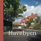 Havebyen af Peter Dragsbo og Helle Ravn