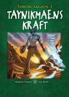 Taynikma: Toron-sagaen 3 af Jan Kjær og Merlin P. Mann