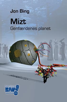 Mizt - genfærdenes planet af Jon Bing