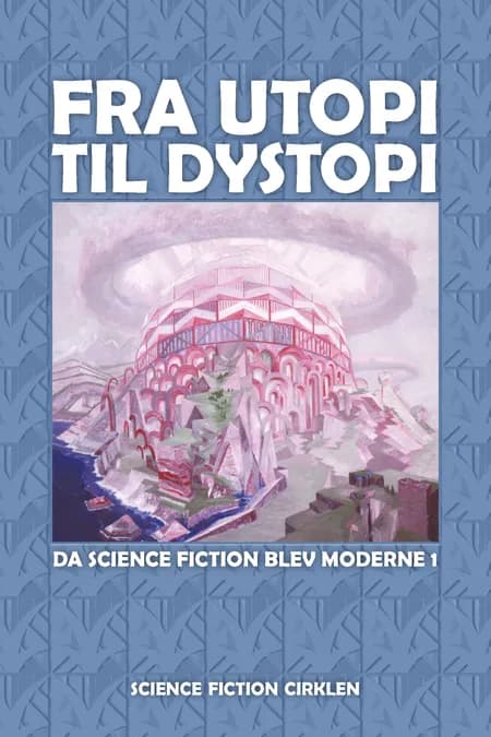 Fra utopi til dystopi af Elizabeth T. Corbett