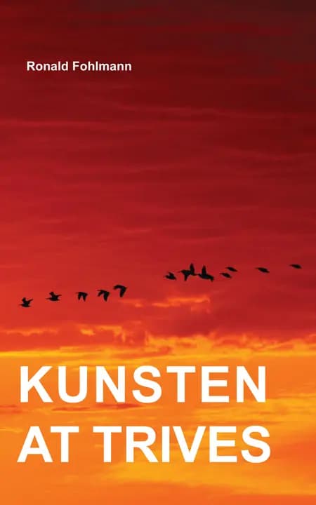 Kunsten at trives af R. J. Fohlmann