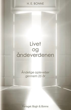 Livet og åndeverdenen af Henrik E. Bonne