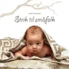 Strik til småfolk af Annette Danielsen