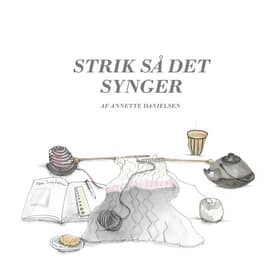 Strik så det synger af Randi Schmidt