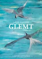Glemt af Lærke Egefjord