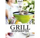 Grill - 30 opskrifter af Magasinet Mad!