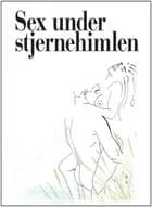 Sex under stjernehimlen af Tidens Kvinder