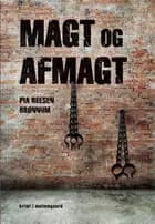Magt og afmagt af Pia Reesen Brønnum