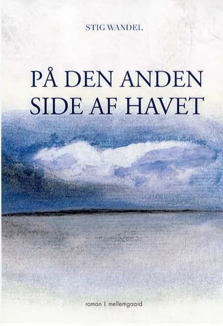 På den anden side af havet af Stig Wandel