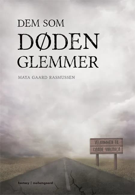 Dem som døden glemmer af Maya Gaard Rasmussen