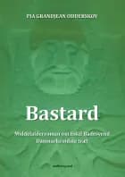 Bastard af Pia Grandjean Odderskov