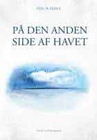 På den anden side af havet af Stig Wandel