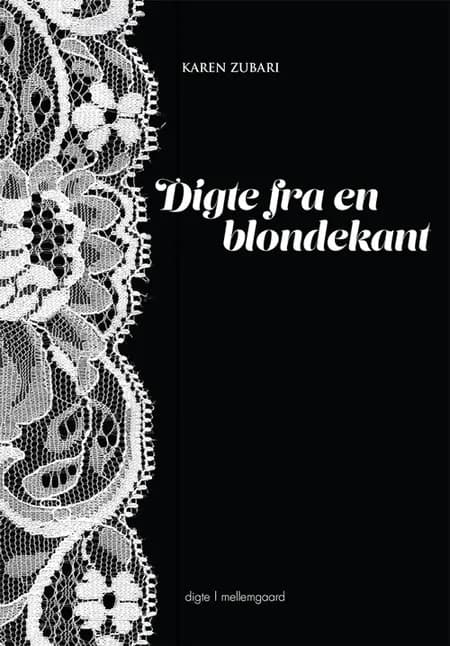 Digte fra en blondekant af Karen Zubari