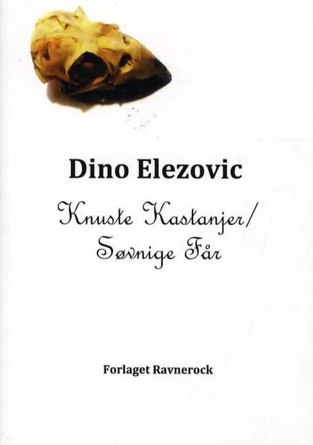 Knuste kastanjer af Ib Ivar Dahl