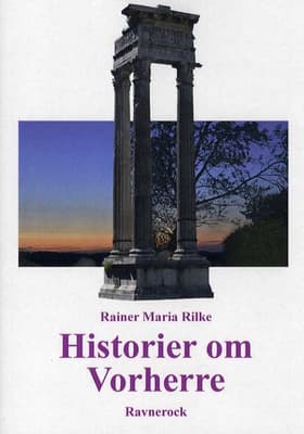Historier om Vorherre af Rainer Maria Rilke