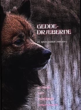 Geddedræberne af Bjarne Kim Pedersen